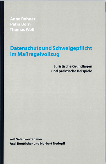 Buchcover von Datenschutz und Schweigepflicht im Maßregelvollzug. Juristische Grundlagen und praktische Beispiele..